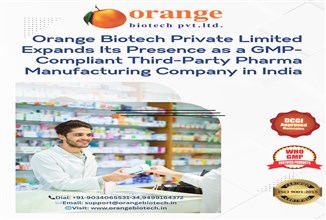 Orange Biotech Private Limited Expands Its Presence as a Third-Party Pharma Manufacturing Services