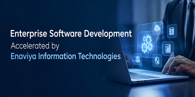 Enterprise Software Development Accelerated by Enaviya Information Technologies