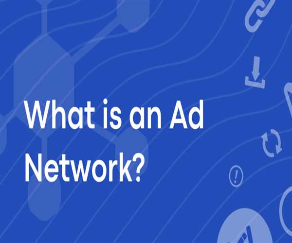 The Importance of Ad Networks: Insights and Examples