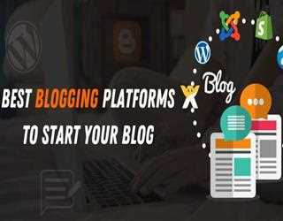 Best Blogging Platforms for Your Business