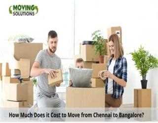 How Much Does it Cost to Move from Chennai to Bangalore?
