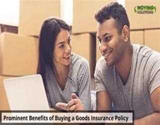 Prominent Benefits of Buying a Goods Insurance Policy