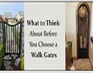 What to Think About Before You Choose a Walk Gates