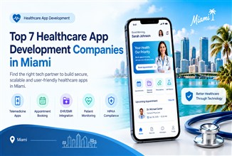 Top 7 Healthcare App Development Companies in Miami