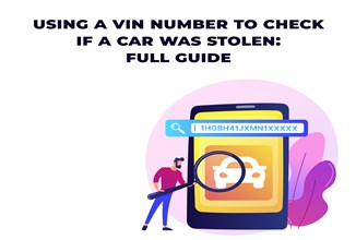 Using a VIN Number to Check If a Car Was Stolen: Full Guide