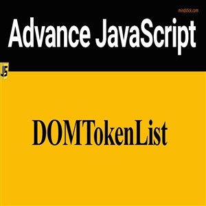 Explain the HTML DOMTokenList in JavaScript