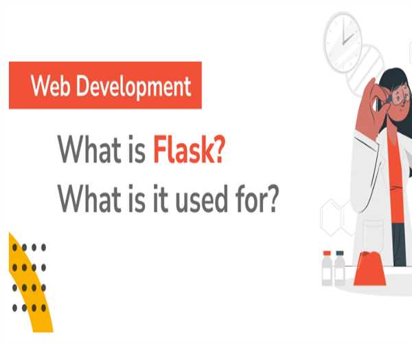 Unlocking the Power of Flask: Understanding Its Purpose and Applications