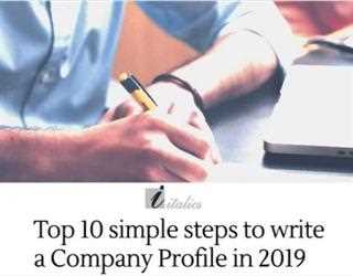 Top 10 Simple Steps to Write a Company Profile in 2019