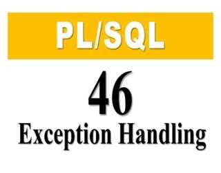 What is Exception Handling in PL/SQL?