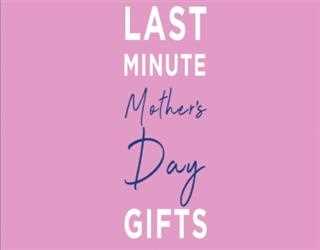 Last-minute Gift Concepts For Mother’s Day
