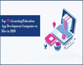 Top 10 E-Learning App Development Companies in 2020