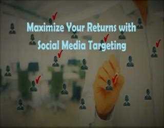 Maximize Your Returns with Social Media Targeting!!!
