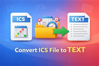 Convert ICS File to Text: Complete Step-by-Step Guide