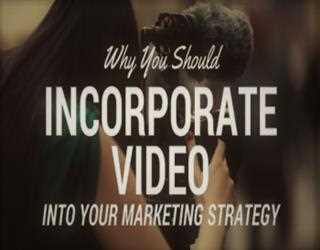 Why You Should Start Using Video in Your Marketing Strategy