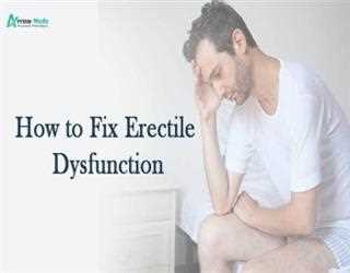 How to Fix Erectile Dysfunction