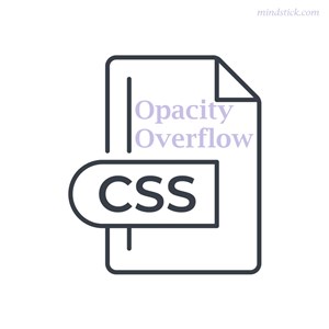 CSS Properties Explained: offset, opacity, order, outline, and overflow