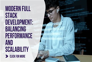 Modern Full Stack Development: Balancing Performance and Scalability