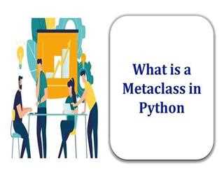 What Are Metaclasses In Python And How Differ From Regular Classes?