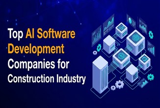 Top AI Software Development Companies for Construction Industry
