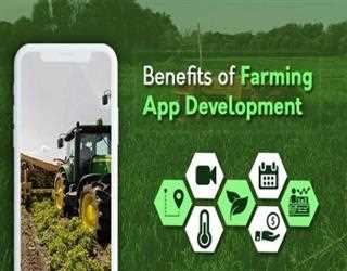 Unlock Benefits of Farming App Development for Your Farming Business