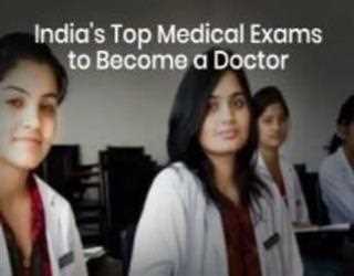 India's Top Medical Exams to Become a Doctor