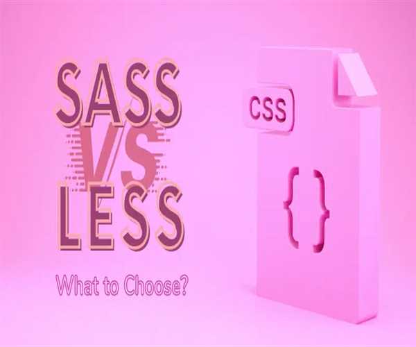 Understanding CSS Preprocessors: SASS Vs. LESS