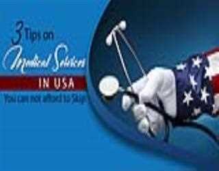 3 Tips On MEDICAL SERVICES IN USA You Can Not Afford To Skip