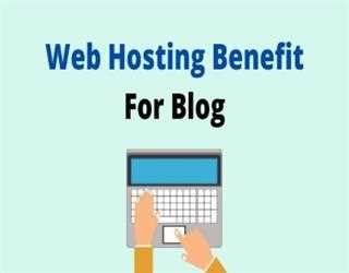 Best Types Of Web Hosting Will Benefits Your Blog
