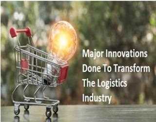 11 Major Innovations to Transforming The Logistics Industry