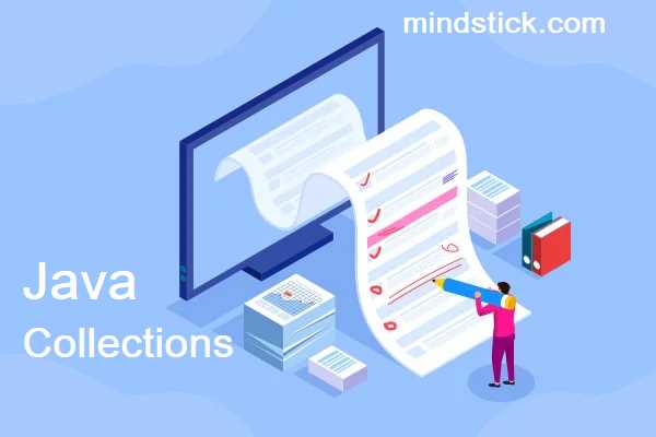 Explain the Collections in Java
