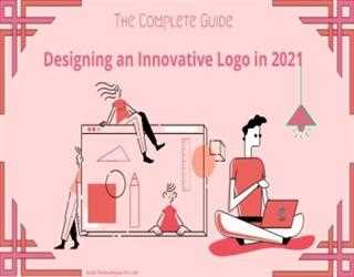 Designing an Innovative Logo in 2021: The Complete Guide