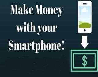 How to Make Money with Your Smartphone