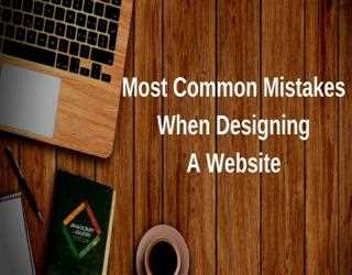 Most Common Mistakes When Designing A Website