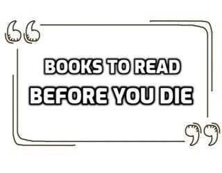 Books to read before you die