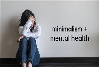 Minimalism and Mental Health